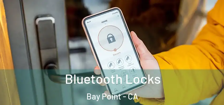  Bluetooth Locks Bay Point - CA