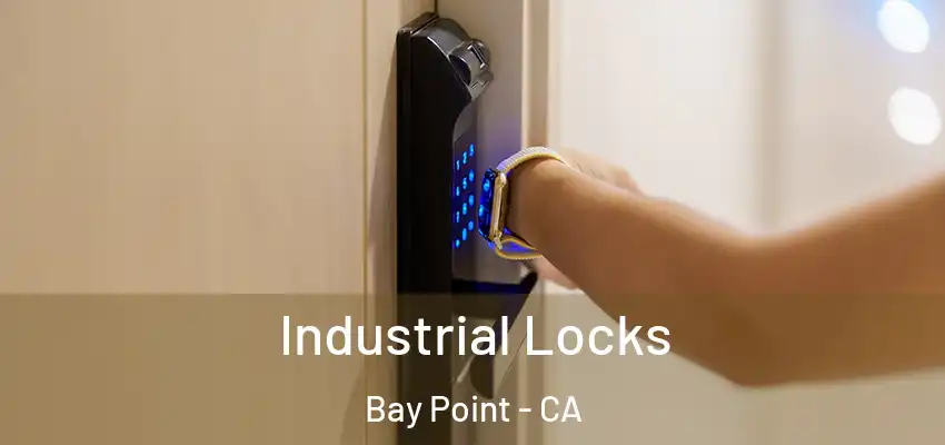  Industrial Locks Bay Point - CA
