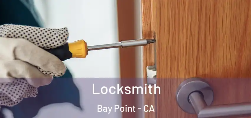  Locksmith Bay Point - CA